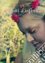 Attimi d'infinito libro