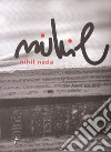Nihil nada. Opere di Massimo Palumbo. Catalogo della mostra (Madrid, 5-30 giugno 2017). Ediz. italiana e spagnola libro