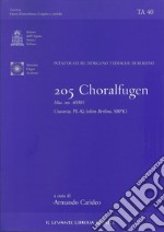 205 Choralfugen. Intavolature d'organo tedesche di Berlino. Mus. ms. 40301. Cracovia PL-Kj (olim Berlino SBPK). Ediz. italiana e inglese libro