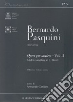 Opere per tastiera. Ediz. bilingue. Vol. 2: S.B.P.K. Landsberg 215. Parte I libro