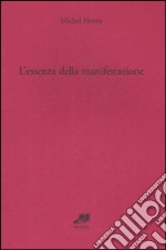 L'essenza della manifestazione. Vol. 1 libro