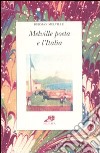 Melville poeta e l'Italia. Testo inglese a fronte libro