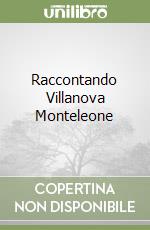Raccontando Villanova Monteleone libro