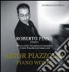 Astor Piazzolla. Piano works. Con CD Audio libro