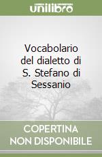 Vocabolario del dialetto di S. Stefano di Sessanio