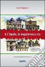 A L'Aquila, la maggioranza sta libro