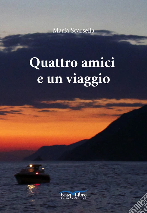 Quattro amici e un viaggio