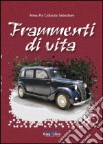 Frammenti di vita libro