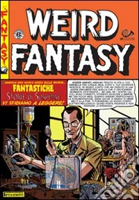 Weird fantasy. Vol. 1 libro