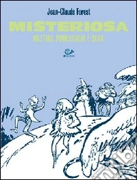 Misteriosa mattina, pomeriggio e sera libro