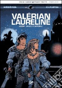 Valérian e Laureline agenti spazio-temporali. Vol. 1 libro