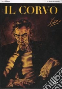 Il corvo. Le prime tre inchieste libro