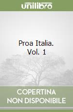 Proa Italia. Vol. 1 libro