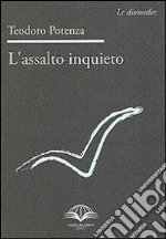 L'assalto inquieto libro