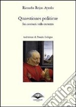 Quaestiones politicae. Sei racconti sulla certezza