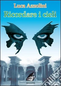 Ricordare i cieli