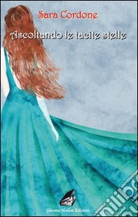 Ascoltando le tacite stelle libro