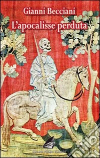 L'apocalisse perduta libro