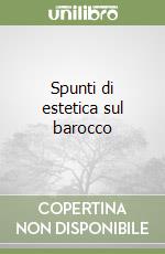 Spunti di estetica sul barocco