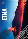 Etna. Ediz. multilingue libro