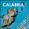 Calabria. Ediz. italiana e inglese libro