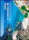 Tropea e la Costa degli dei. Ediz. italiana e inglese libro