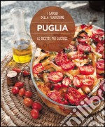 Le ricette più gustose della Puglia libro