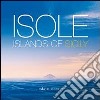 Isole. Island of Sicily. Ediz. italiana e inglese libro di Feruglio Elisabetta