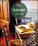 Tuscany. Favourite recipes libro