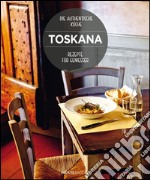 Toskana. Rezepte für geniesser libro