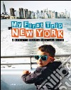 My first trip to New York. A family's travel survival guide libro