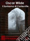 Il fantasma di Canterville. Audiolibro. CD Audio libro