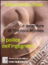 Il pollice dell'ingegnere. Audiolibro. CD Audio libro