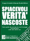 Spiacevoli verità nascoste. Audiolibro. CD Audio libro