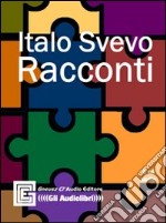 I racconti. Audiolibro. CD Audio libro