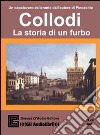 La storia di un furbo. Audiolibro libro