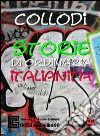 Storie di ordinaria italianità. Audiolibro. CD Audio. Ediz. integrale libro