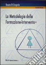 La metodologia della formazione-intervento libro