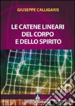 Le catene lineari del corpo e dello spirito libro