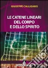 Le catene lineari del corpo e dello spirito libro