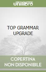 TOP GRAMMAR UPGRADE