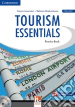 Tourism essentials. Per le Scuole superiori. Con CD Audio libro