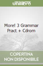 More! 3 Grammar Pract + Cdrom libro