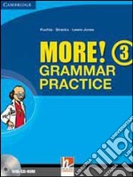 New more! Grammar practice. Per la Scuola media. Con espansione online. Vol. 3 libro