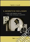 Il segreto di Max Linder. La star del cinema muto e le due vestaglie scarlatte libro