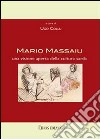 Mario Massaiu. Una visione aperta della cultura sarda libro