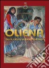 Oliena. Storia, cultura, ambiente, tradizioni libro