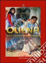 Oliena. Storia, cultura, ambiente, tradizione libro