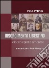 Risorgimento libertino. Dieci biografie amorose libro