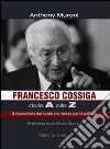 Francesco Cossiga dalla A alla Z. Il vocabolario del sardo che viveva per la politica libro